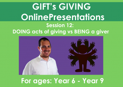 DOING acts of Giving vs BEING a Giver (Duration 37 minutes)